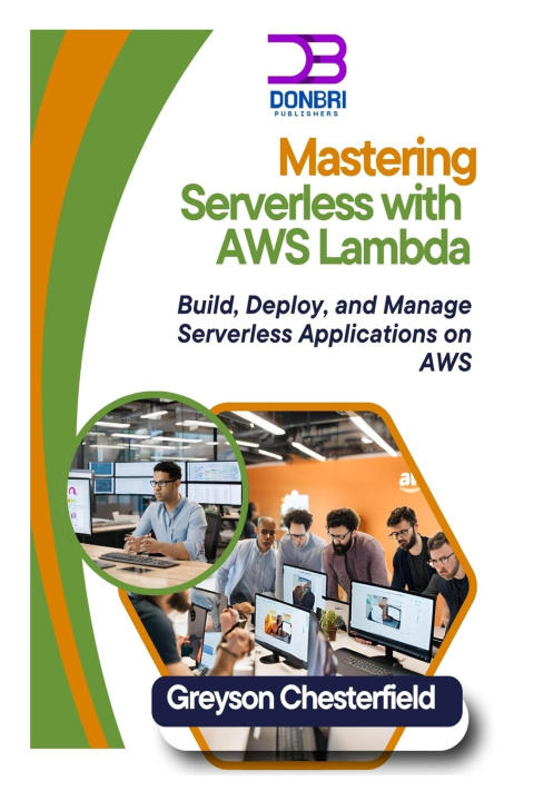 Knjiga Mastering Serverless with AWS Lambda Greyson Chesterfield
