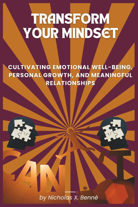 Knjiga Transform Your Mindset Nicholas X. Benné