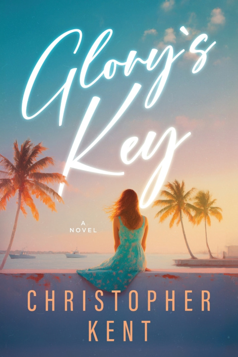 Book Glory's Key Christopher Kent