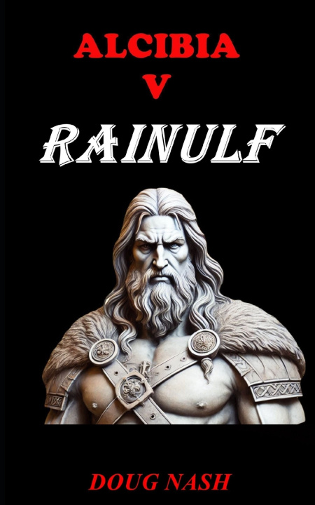 Knjiga ALCIBIA v RAINULF Doug Nash