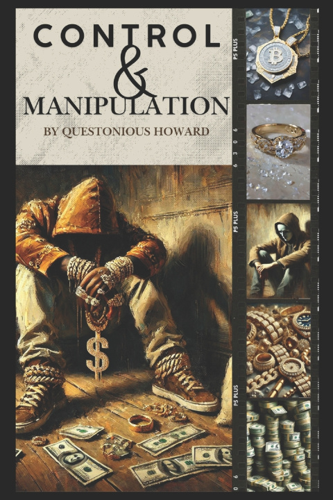 Knjiga Control and Manipulation Questonious Howard