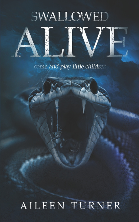 Knjiga Swallowed Alive Aileen Turner
