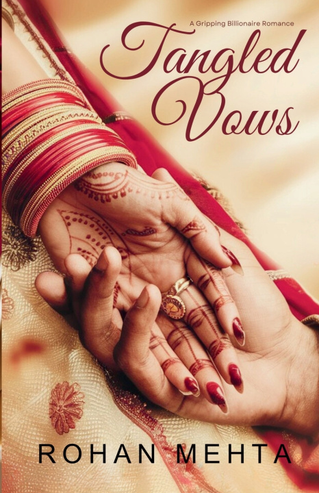 Knjiga Tangled Vows Rohan Mehta