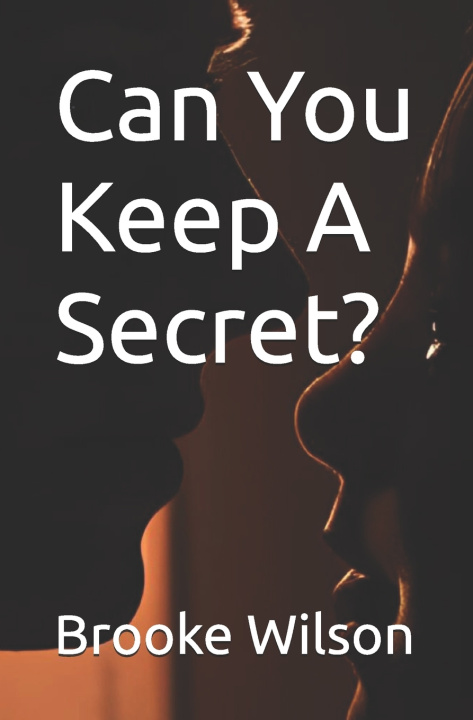 Buch Can You Keep A Secret? Brooke Wilson