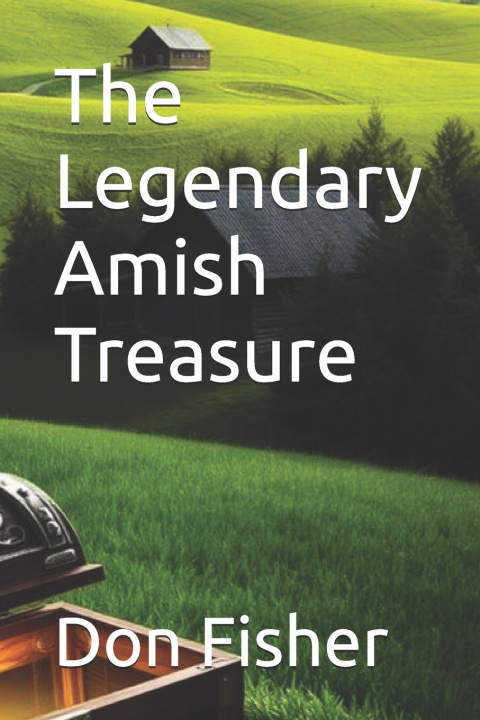 Kniha The Legendary Amish Treasure Don Fisher