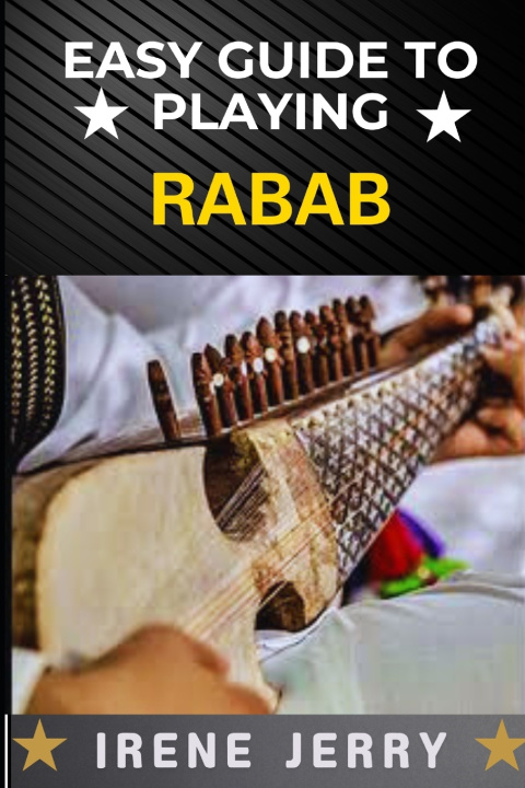Knjiga Easy Guide to Playing Rabab IRENE JERRY
