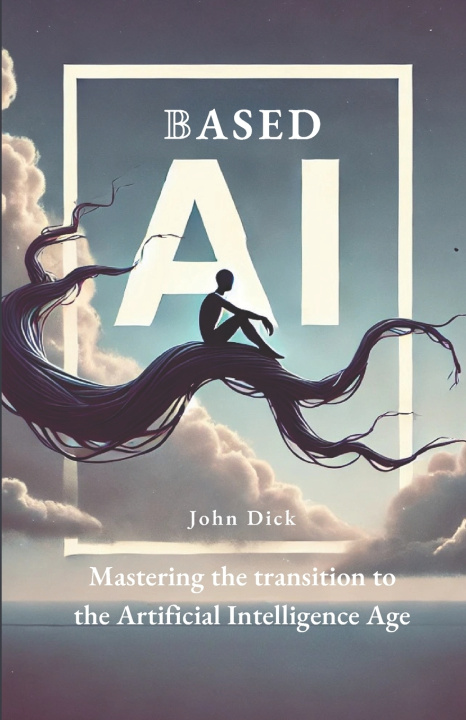 Knjiga Based AI John Dick