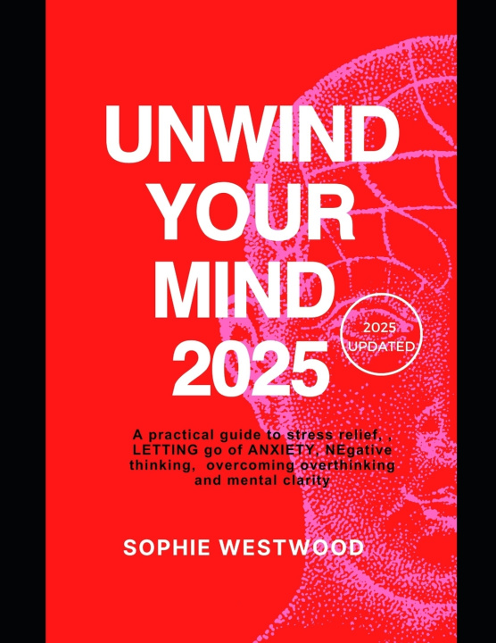 Knjiga Unwind Your Mind 2025 Sophie Westwood
