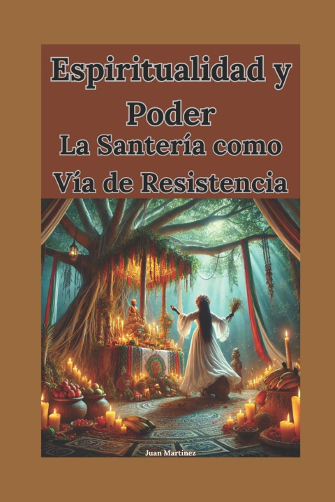 Knjiga Espiritualidad y Poder Juan Martinez