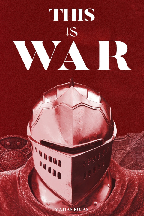 Kniha This Is War Matias Rojas