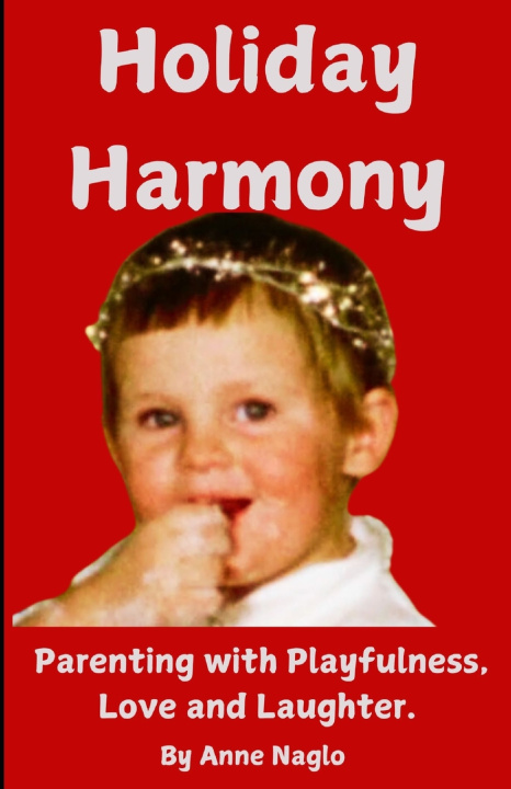 Knjiga Holiday Harmony Anne Naglo