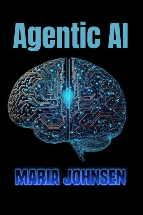Knjiga Agentic AI Maria Johnsen