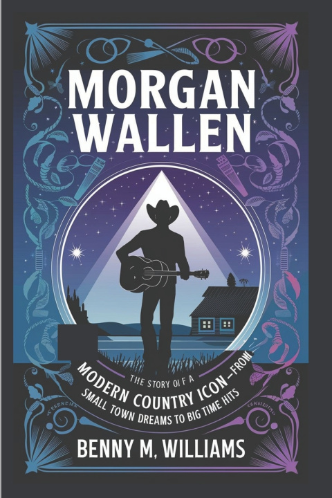 Book Morgan Wallen Benny M.Williams