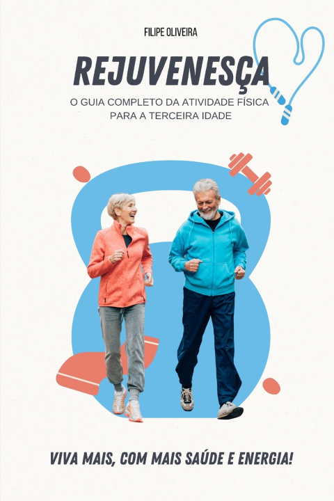 Knjiga Rejuvenesça Filipe José Oliveira