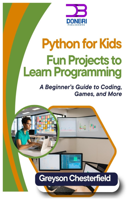 Knjiga Python for Kids Greyson Chesterfield