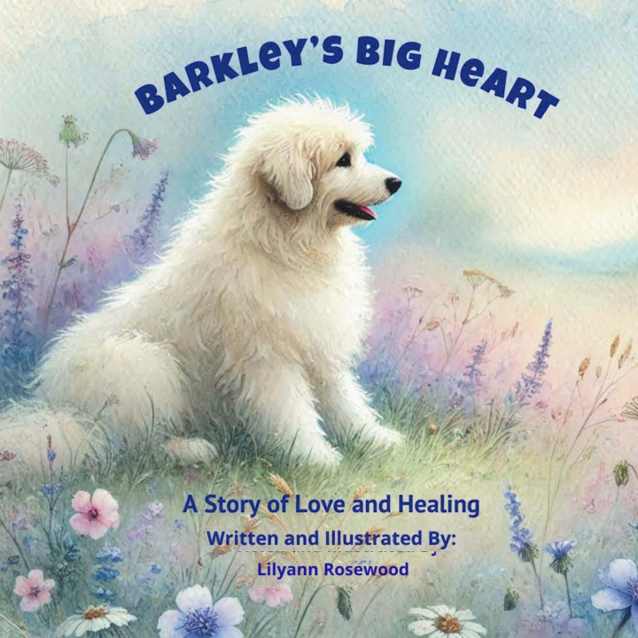 Knjiga Barkley's Big Heart Lilyann Rosewood
