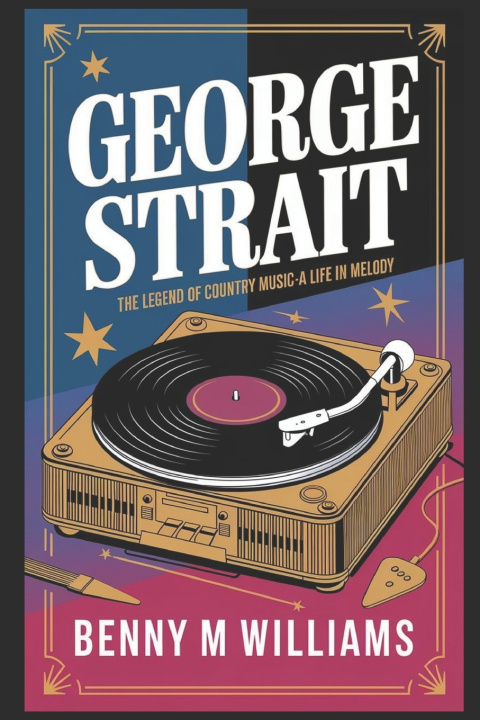 Knjiga George Strait Benny M.Williams