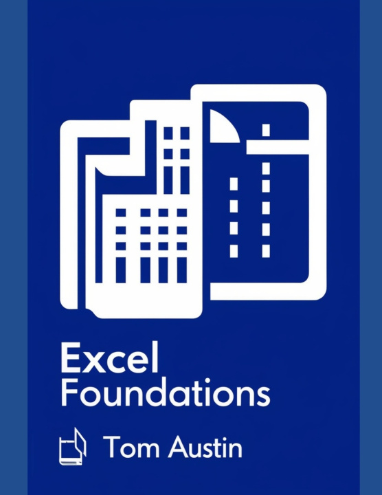 Knjiga Excel Foundations Thomas Austin
