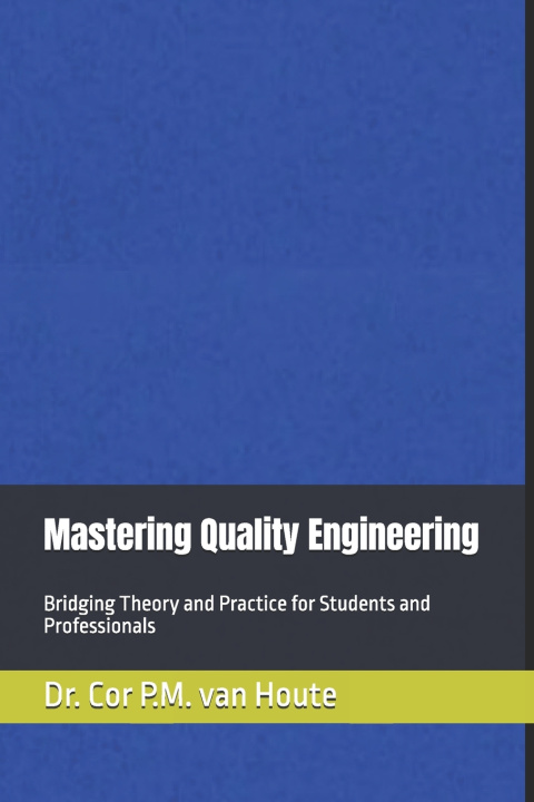 Knjiga Mastering Quality Engineering Cor P.M. van Houte