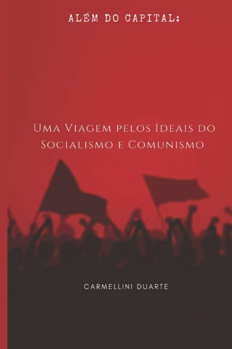 Knjiga Além do Capital Carmellini Duarte