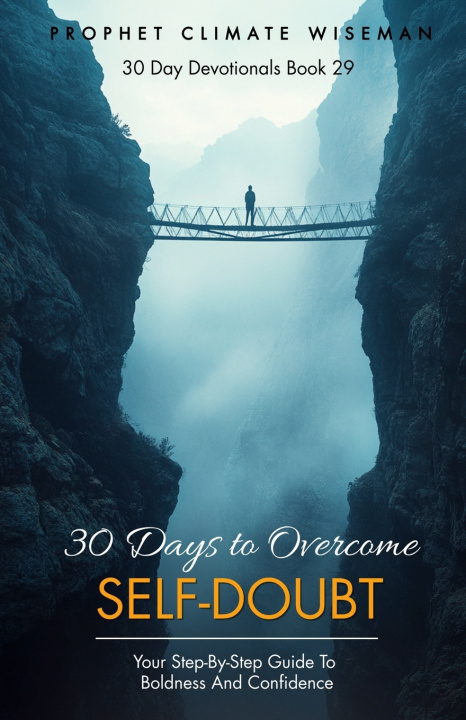 Knjiga 30 Days to Overcome Self-Doubt Prophet Climate Wiseman