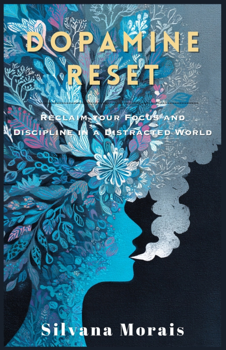 Knjiga Dopamine Reset Silvana Morais
