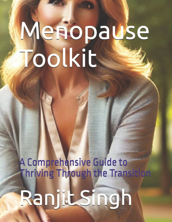 Knjiga Menopause Toolkit Ranjit Singh