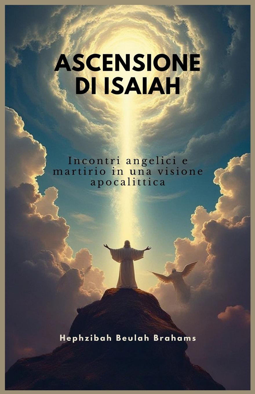 Knjiga Ascensione Di Isaiah Hephzibah Beulah Brahams