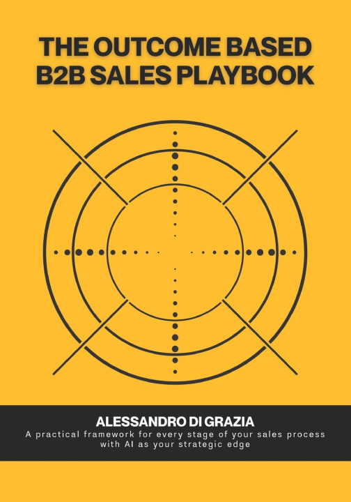 Knjiga The outcome-based B2B sales playbook Alessandro Di Grazia