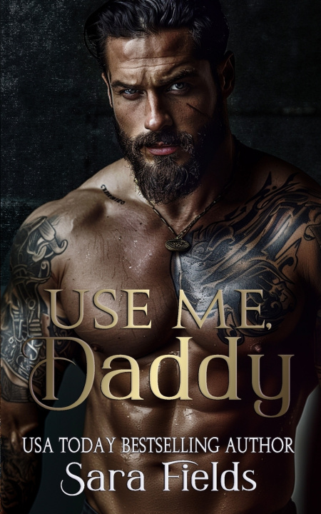 Book Use Me, Daddy Sara Fields