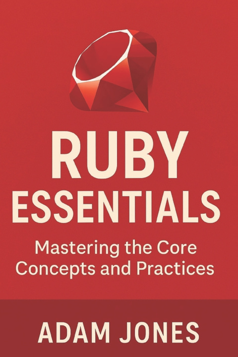 Knjiga Ruby Essentials Adam Jones