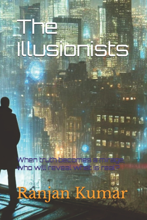 Knjiga The Illusionists Ranjan Kumar