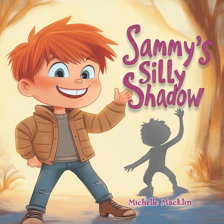 Knjiga Sammy's Silly Shadow Michelle Macklin