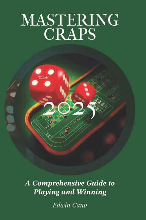 Book Mastering Craps Edwin Cano