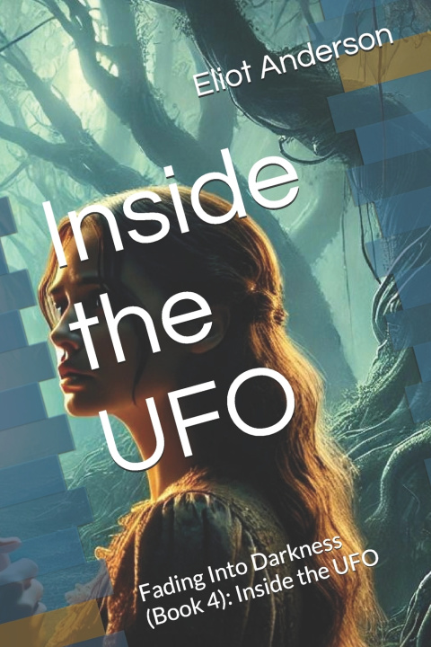 Knjiga Inside the UFO Eliot Anderson