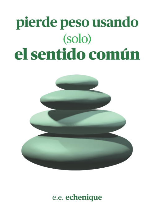 Βιβλίο Pierde peso usando (solo) el sentido común E.E. Echenique