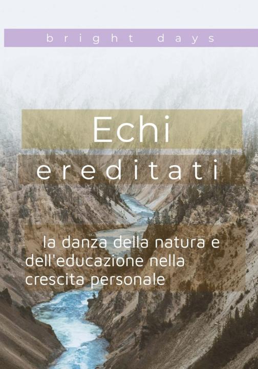 Knjiga Echi ereditati bright days