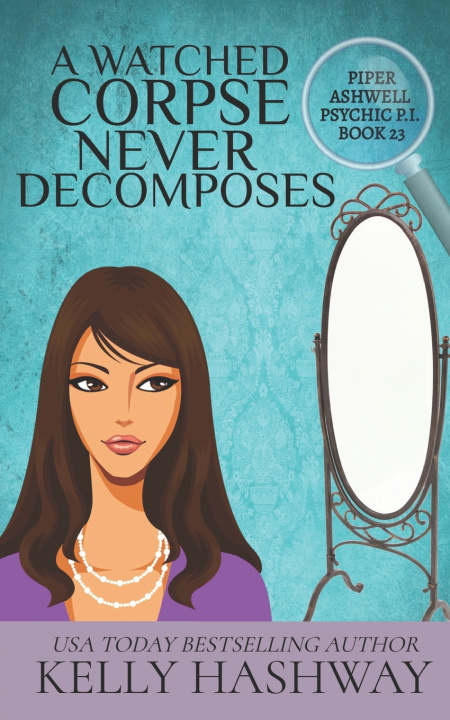 Book A Watched Corpse Never Decomposes Kelly Hashway