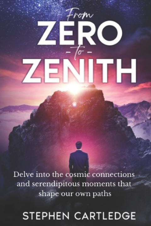 Knjiga From Zero To Zenith Stephen Cartledge
