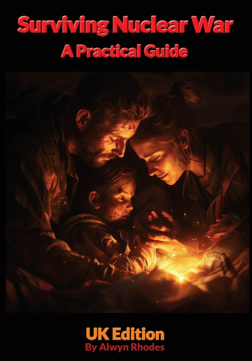 Knjiga Surviving Nuclear War, A Practical Guide Alwyn Rhodes