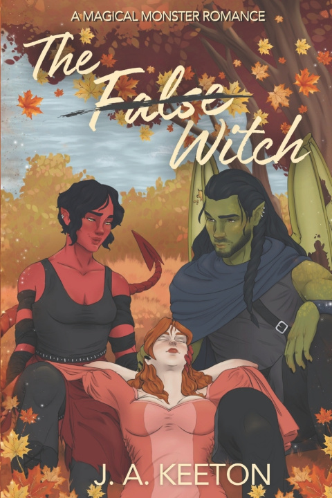 Knjiga The False Witch J. A. Keeton