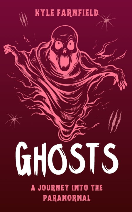 Knjiga Ghosts Kyle Farnfield