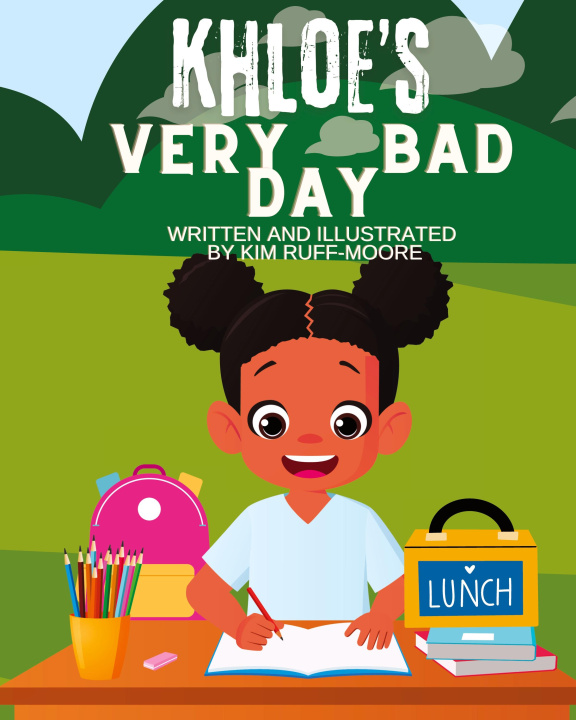Kniha Khloe's Very Bad Day Kim Ruff-Moore