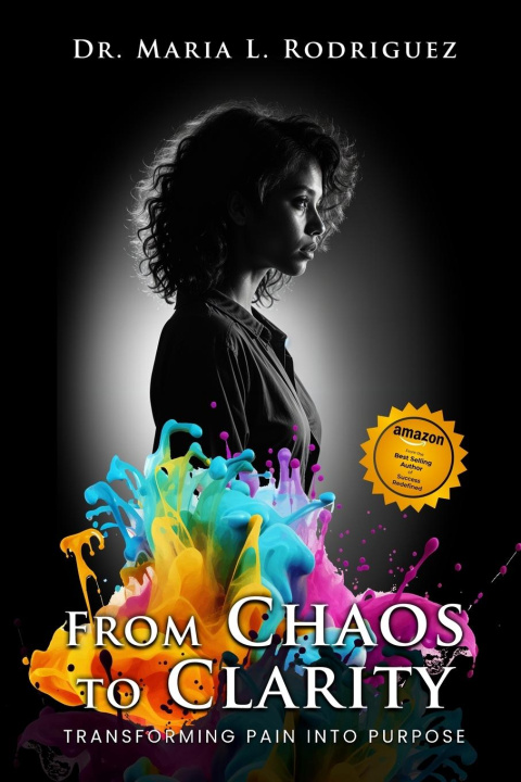 Βιβλίο From Chaos To Clarity Dr. Maria L. Rodriguez
