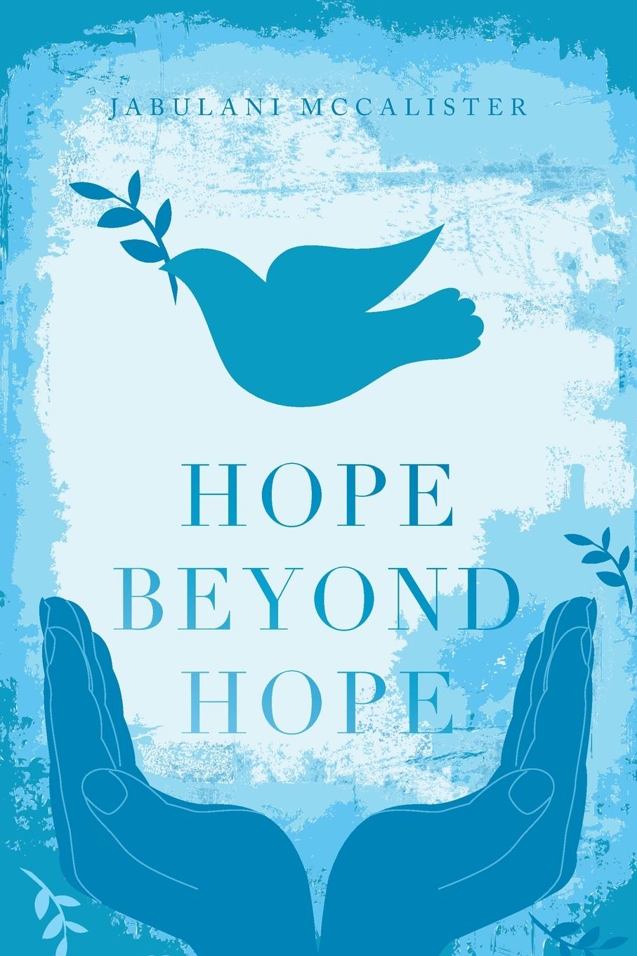 Knjiga Hope Beyond Hope Jabulani McCalister