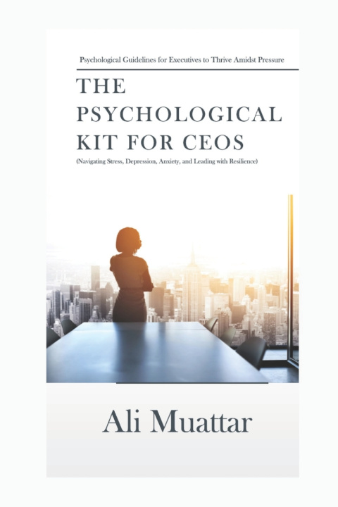 Knjiga The Psychological Kit for CEOs Ali Muattar