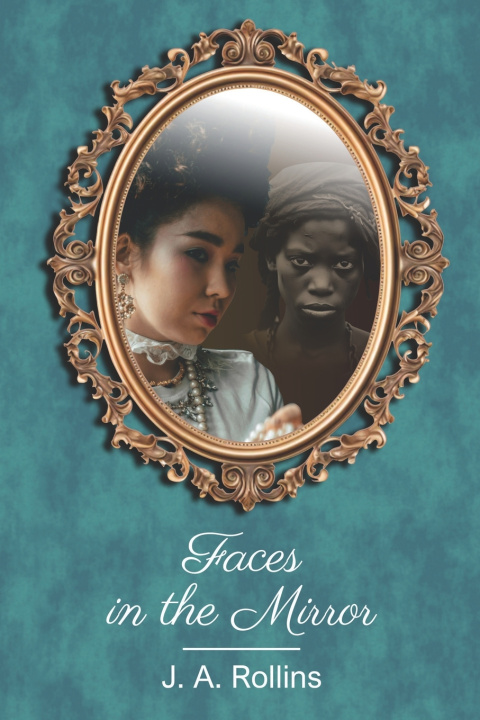 Knjiga Faces in the Mirror J. A. Rollins