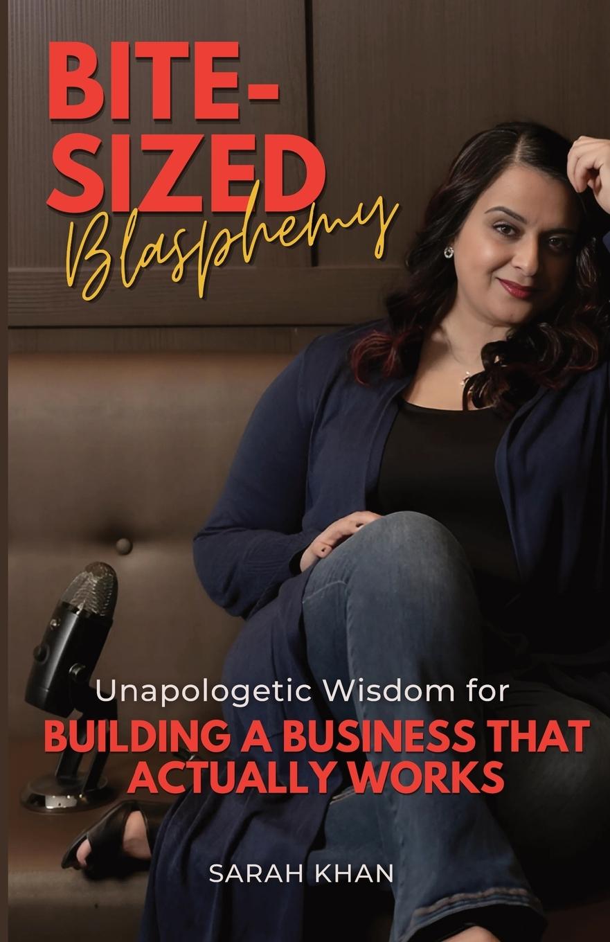 Knjiga Bite-Sized Blasphemy Sarah Khan