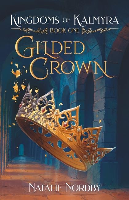 Knjiga Gilded Crown Natalie Nordby