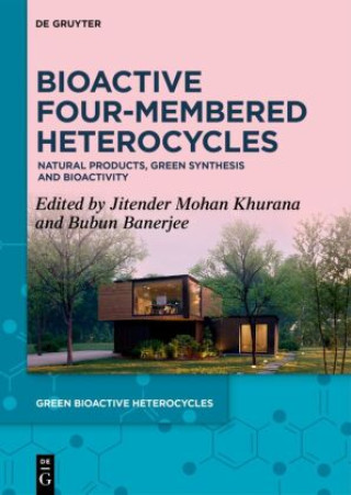 Knjiga Bioactive Four-Membered Heterocycles Jitender Mohan Khurana
